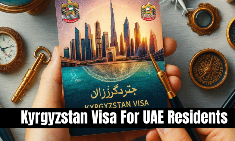 Kyrgyzstan Visa for UAE Residents